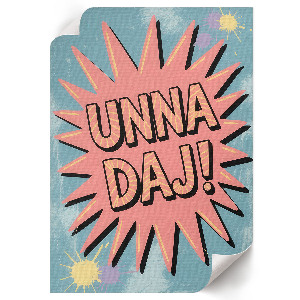Plagát do izby Daj Unna!